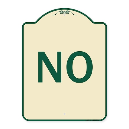 Signmission Designer Series Sign-No, Tan & Green Heavy-Gauge Aluminum Sign, 24" x 18", TG-1824-23550 A-DES-TG-1824-23550